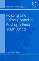 Policing and crime control in post-apartheid South Africa