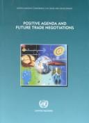 Positive Agenda and Future Trade Negotiations