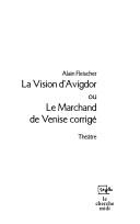 La vision d'Avigdor, ou, Le marchand de Venise corrigé