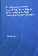 The rise of corporate publishing and its effects on authorship in early twentieth-century America