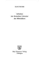 Arbeiten zur deutschen Literatur des Mittelalters