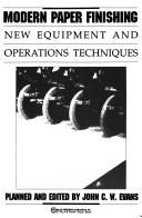 Modern Paper Finishing (Pulp & Paper Focus Book)