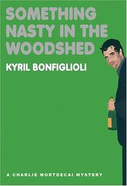 Something Nasty in the Woodshed (A Charlie Mortdecai Mystery)