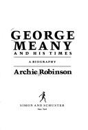 George Meany and his times