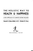 The holistic way to health & happiness