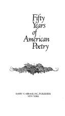 Fifty years of American poetry