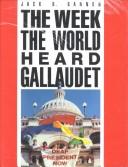 The week the world heard Gallaudet