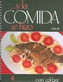 -- y la comida se hizo