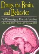 Drugs, the brain and behavior