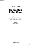 Sie wollten Hitler töten