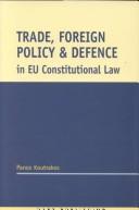 Trade, foreign policy, and defence in EU constitutional law