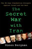 The Secret War with Iran