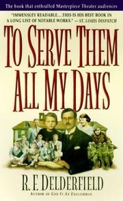 To serve them all my days