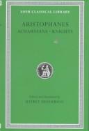 Acharnians ; Knights