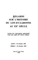 Regards sur l'histoire du Lot-et-Garonne au XXe siècle