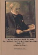 The Unpublished Letters of W.h. Hudson, the First Literary Environmentalist 1841-1922