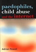 Paedophiles, child abuse and the Internet