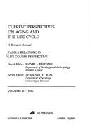 Current Perspectives on Aging and the Life Cycle: A Research Annual