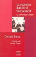 La oposición durante el franquismo