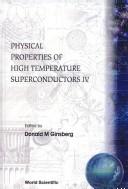 Physical Properties of High Temperature Superconductors IV