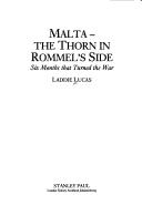 Malta-The Thorn in Rommel's Side