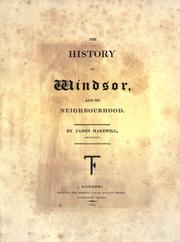 The history of Windsor, and its neighbourhood