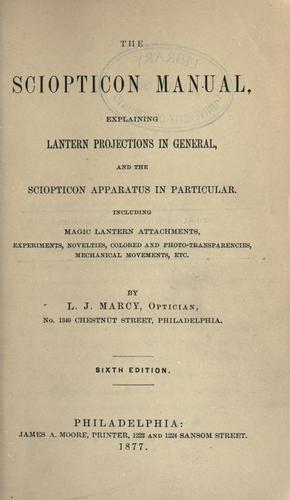 The sciopticon manual