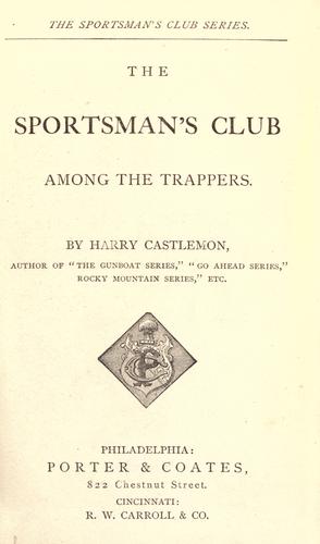 The Sportsman's Club Among the Trappers