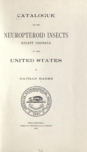 Catalogue of the neuropteroid insects (except Odonata) of the United States