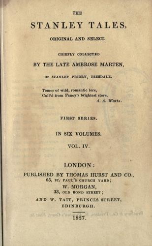 The Stanley tales, original and select, chiefly collected by Ambrose Marten