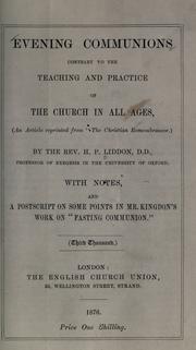 Evening communions contrary to the teaching and practice of the church in all ages