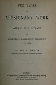 Ten years of missionary work among the Indians at Skokomish, Washington Territory