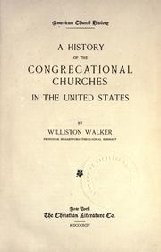 A history of the Congregational churches in the United States