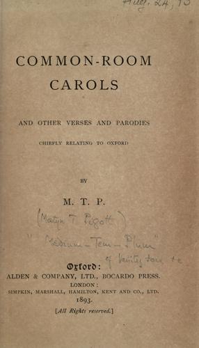 Common-room carols and other verses and parodies chiefly relating to Oxford