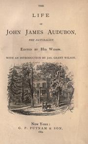 The life of John James Audubon, the naturalist