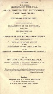 Original sin, free-will, grace, regeneration, justification, faith, good works, and universal redemption, as maintained in certain declarations of our reformers which are the groundwork of the Articles of our Established Church..