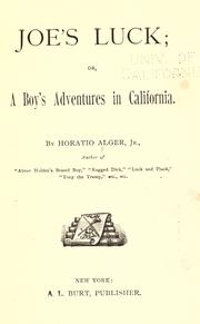 Joe's luck, or, A boy's adventures in California