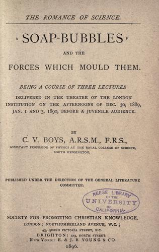 Soap-bubbles and the forces which mould them