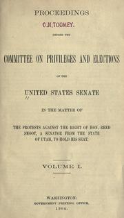 Proceedings before the Committee on Privileges and Elections of the United States Senate