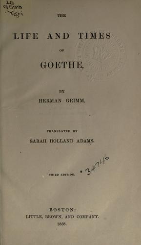 The life and times of Goethe