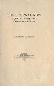 The eternal now, a quatrain-sequence and other verses