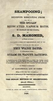 Shampooing; or, Benefits resulting from the use of the Indian medicated vapour bath ..