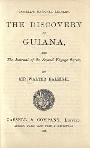 The discovery of Guiana, and the journal of the second voyage thereto