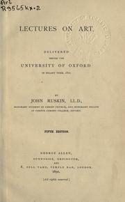 Lectures on art delivered before the University of Oxford in Hilary term, 1870
