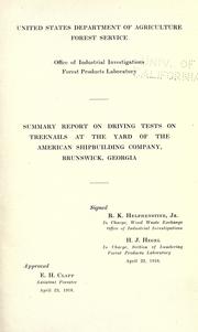 Summary report on driving tests on treenails at the yard of the American Shipbuilding Company, Brunswick, Georgia ..