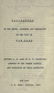 Ordinances of the mayor, aldermen and commonalty of the city of New York [microform]