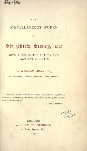 Miscellaneous works, with a life of the author and illustrative notes by William Gray