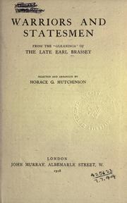 Warriors and statesmen, from the "gleanings" of the late Earl Brassey
