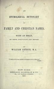 An etymological dictionary of family and Christian names