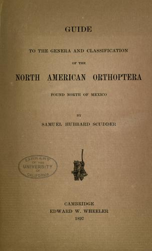 Guide to the genera and classification of the North American Orthoptera found north of Mexico